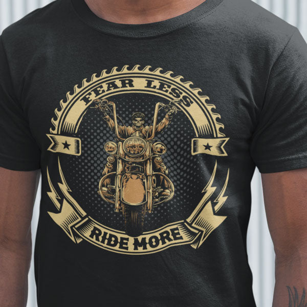 FEAR LESS RIDE MORE