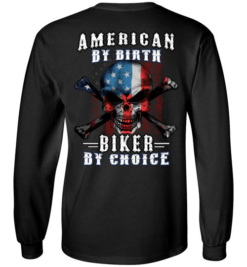 AMERICAN BY BIRTH - BIKER BY CHOICE