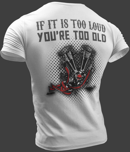 IF IT`S TOO LOUD YOU`RE TO OLD