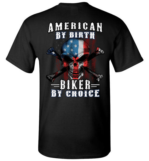 AMERICAN BY BIRTH - BIKER BY CHOICE