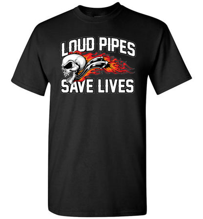 LOUD PIPES SAVE LIVES